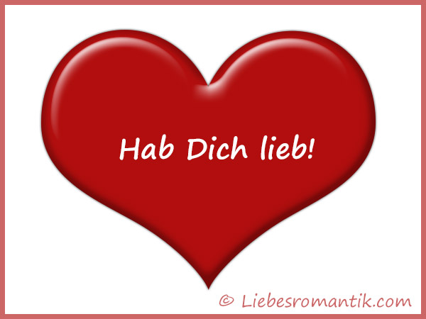 Sprüchen hab dich lieb mit bilder Hab dich