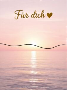 Sonnenuntergang über Meer mit goldener Reflexion und „Für dich ♥“