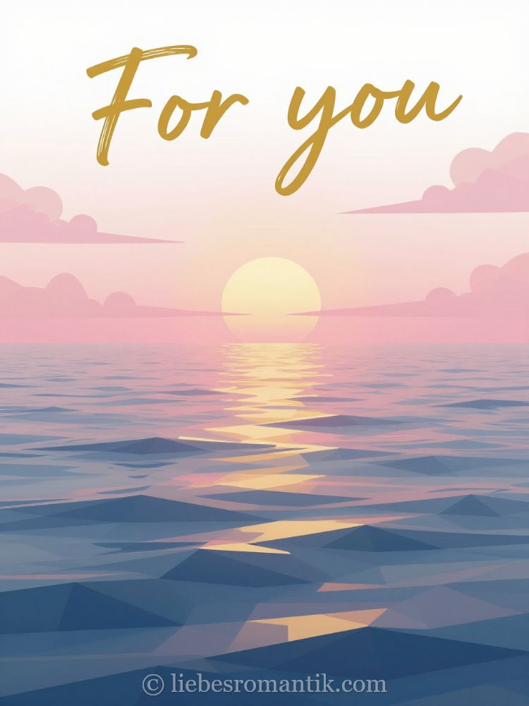 Goldener Sonnenuntergang über Meer mit Schrift „For you“